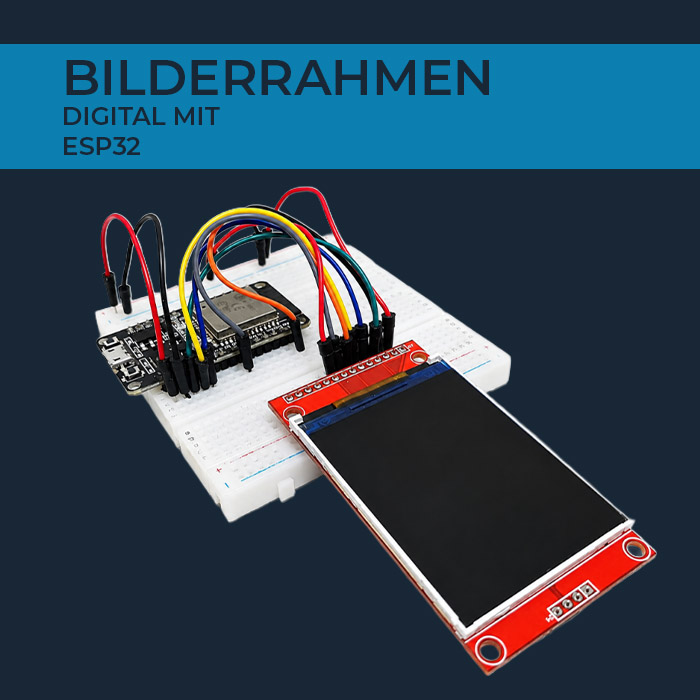 Digitaler Bilderrahmen mit ESP32
