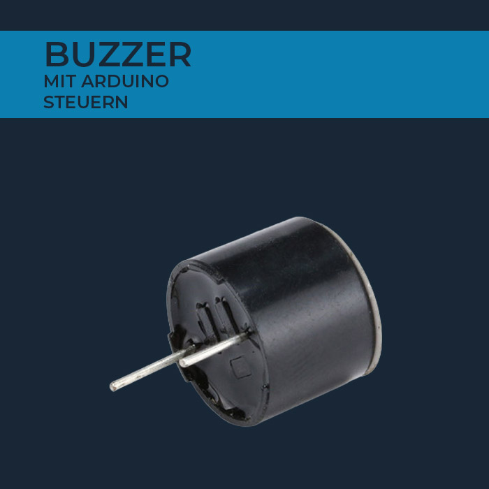 Buzzer mit Arduino steuern