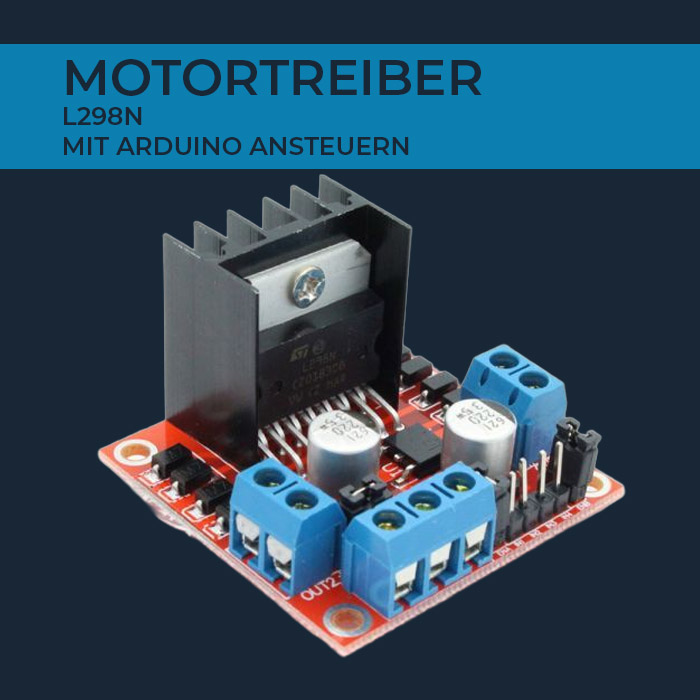 L298N Motortreiber mit Arduino ansteuern