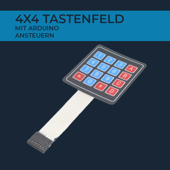 4x4 Tastenfeld mit Arduino ansteuern