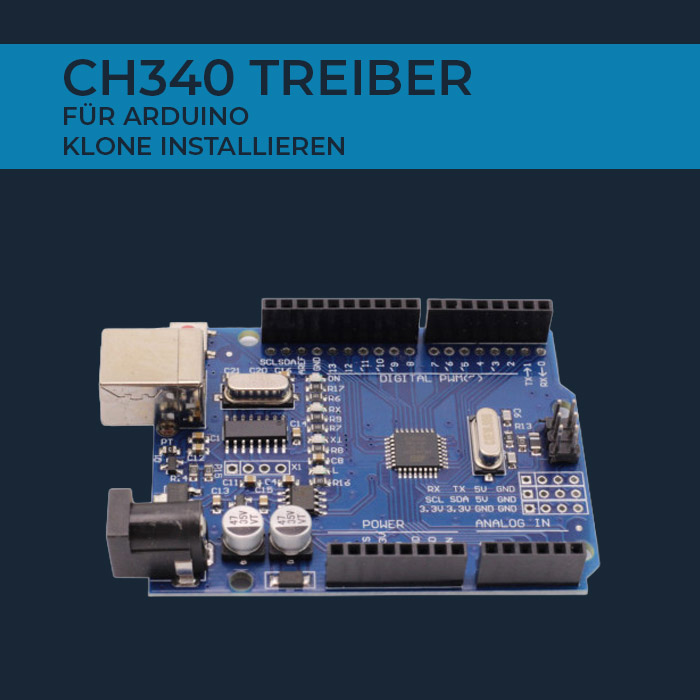 CH340 Treiber für Arduino Klone installieren